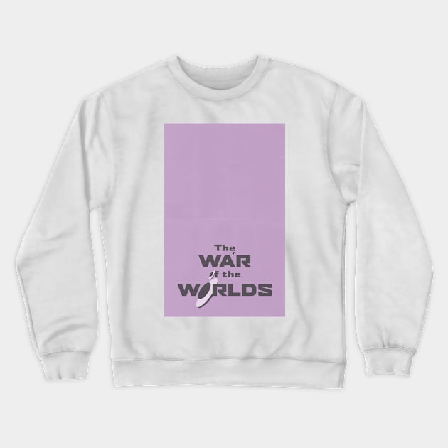 The War of the Worlds Crewneck Sweatshirt by filmsandbooks